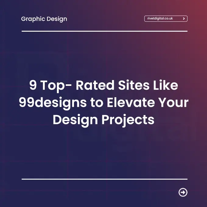 9 Top-Rated Sites Like 99designs to Elevate Your Design Projects